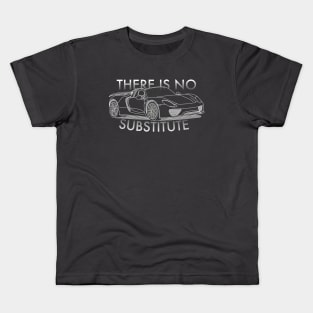 918 - There is No Substitute Kids T-Shirt